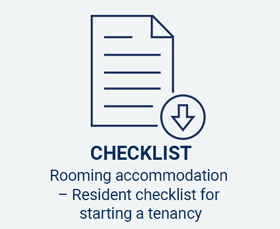 Checklist Rooming Accommodation - Resident checklist for starting a tenancy